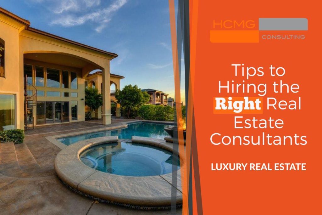 tips hiring right real estate consultants